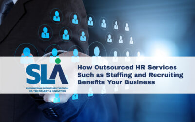 How Outsourced HR Services Such as Staffing and Recruiting Benefits Your Business